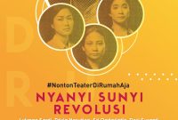 Nyanyi Sunyi Revolusi persembahan Djarum Bakti Budaya untuk penikmat seni menyaksikan teater dari rumah (Foto:Istimewa)